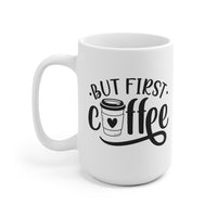 But First Coffee White Ceramic Mug